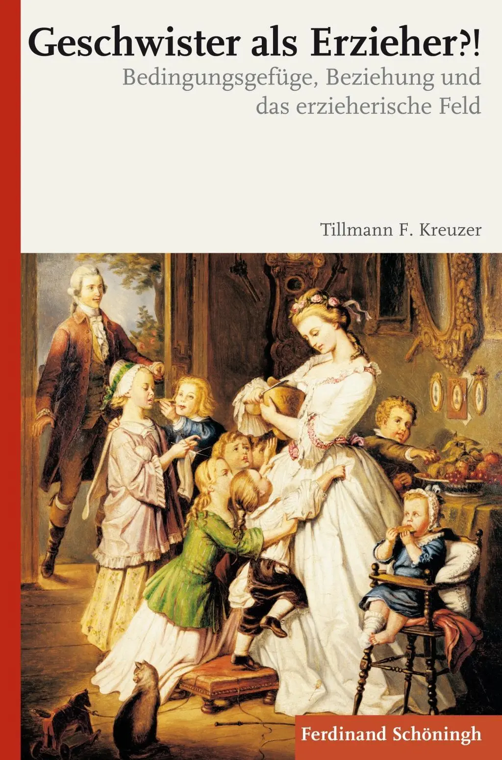 Cover: 9783506784100 | Geschwister als Erzieher?! | Tillmann F Kreuzer | Taschenbuch | 468 S.