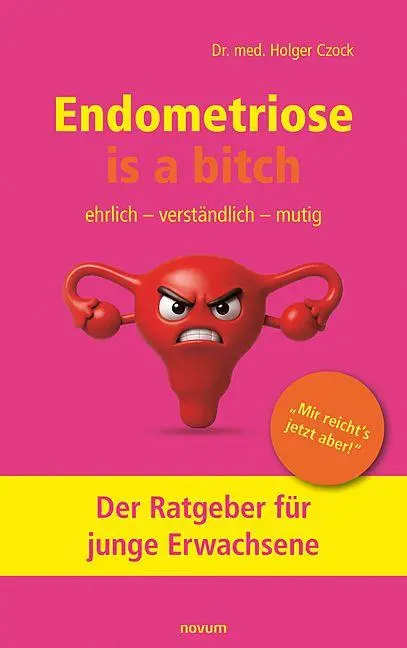 Cover: 9783711614100 | Endometriose is a bitch | Der Ratgeber für junge Erwachsene | Czock