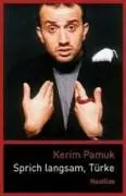 Cover: 9783894014100 | Sprich langsam, Türke | Kerim Pamuk | Buch | 120 S. | Deutsch | 2003
