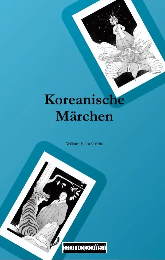 Cover: 9783982364100 | Koreanische Märchen | William Elliot Griffis | Taschenbuch | Deutsch