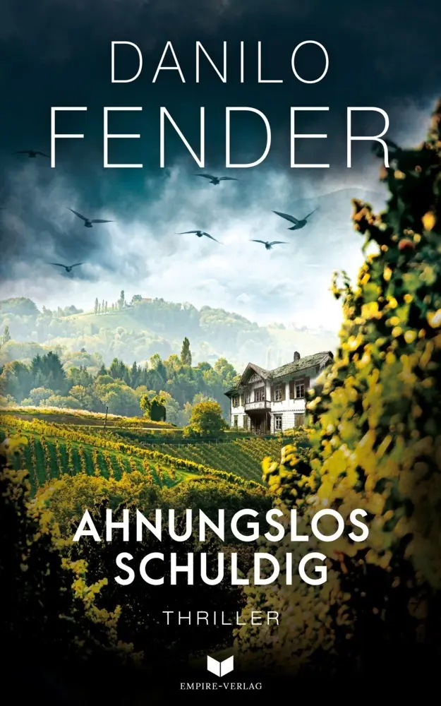 Cover: 9783985954100 | Ahnunglos schuldig: Thriller | Danilo Fender | Taschenbuch | 328 S.
