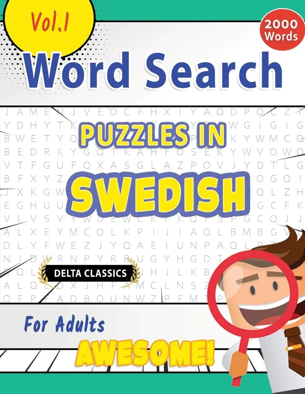 Cover: 9798349004100 | WORD SEARCH PUZZLES IN SWEDISH FOR ADULTS - AWESOME! VOL.1 - DELTA...