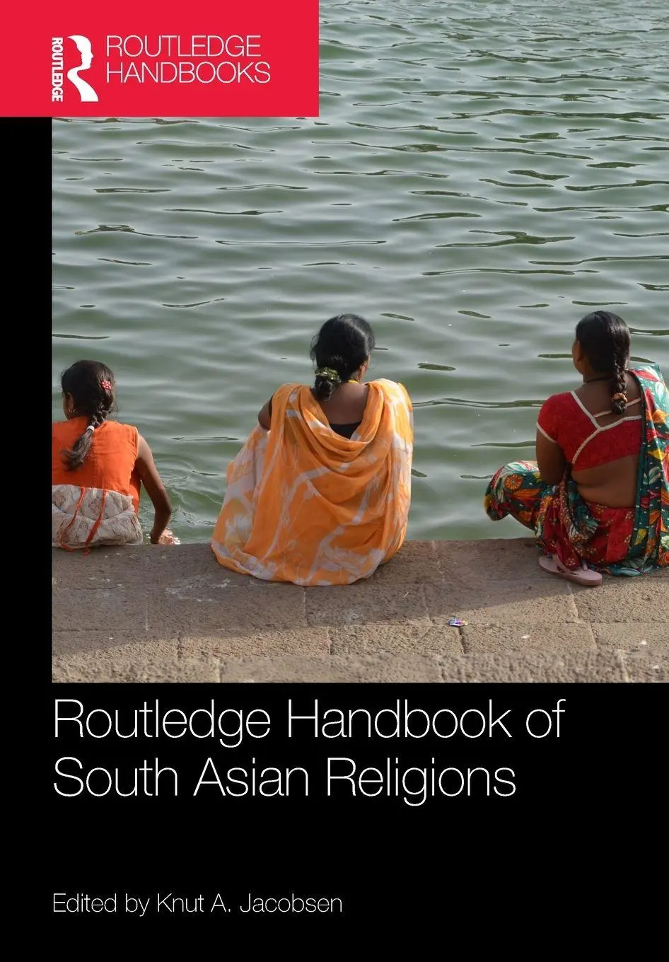 Cover: 9780367624200 | Routledge Handbook of South Asian Religions | Knut A. Jacobsen | Buch