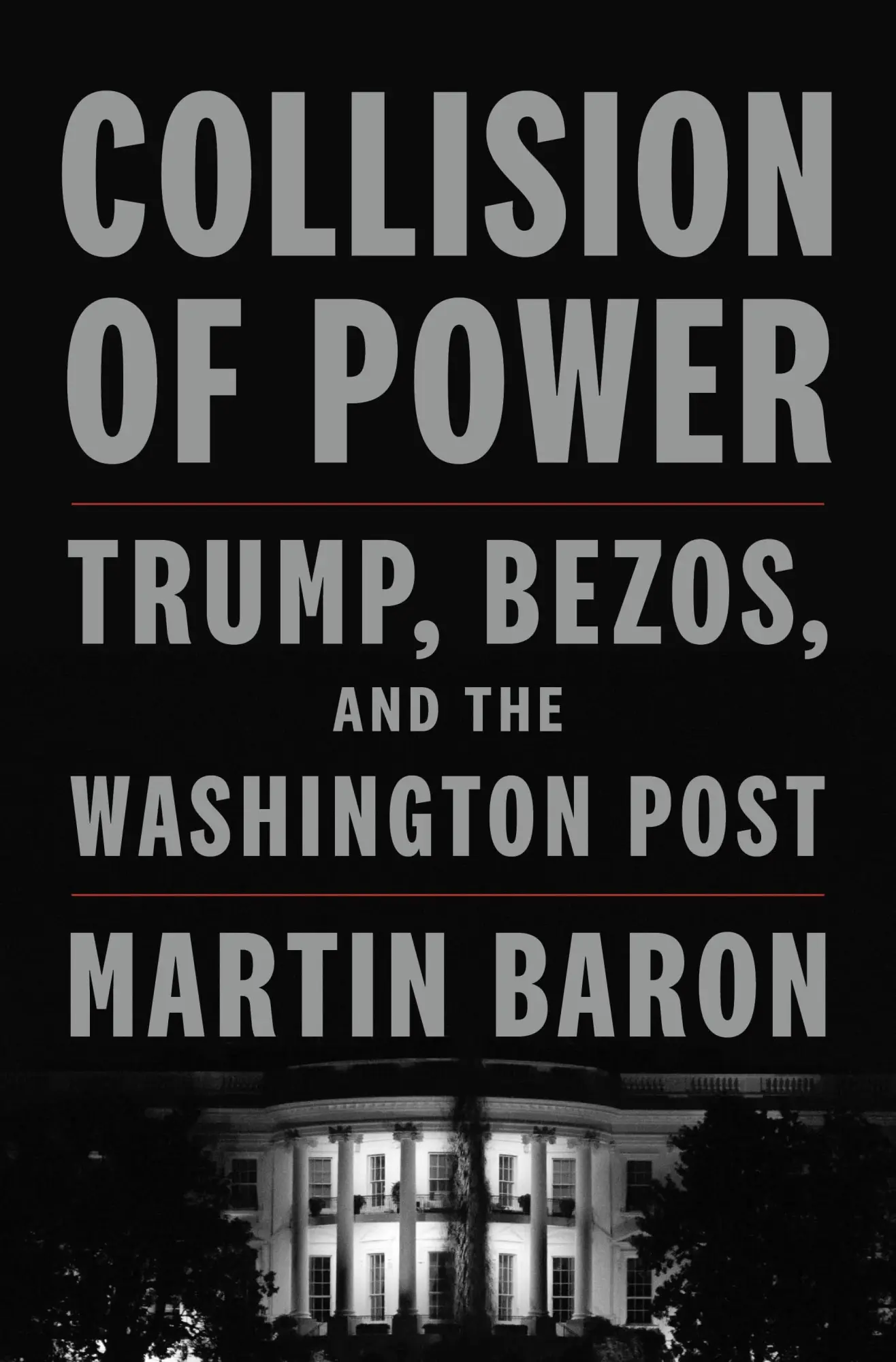 Cover: 9781250844200 | Collision of Power | Trump, Bezos, and the Washington Post | Baron