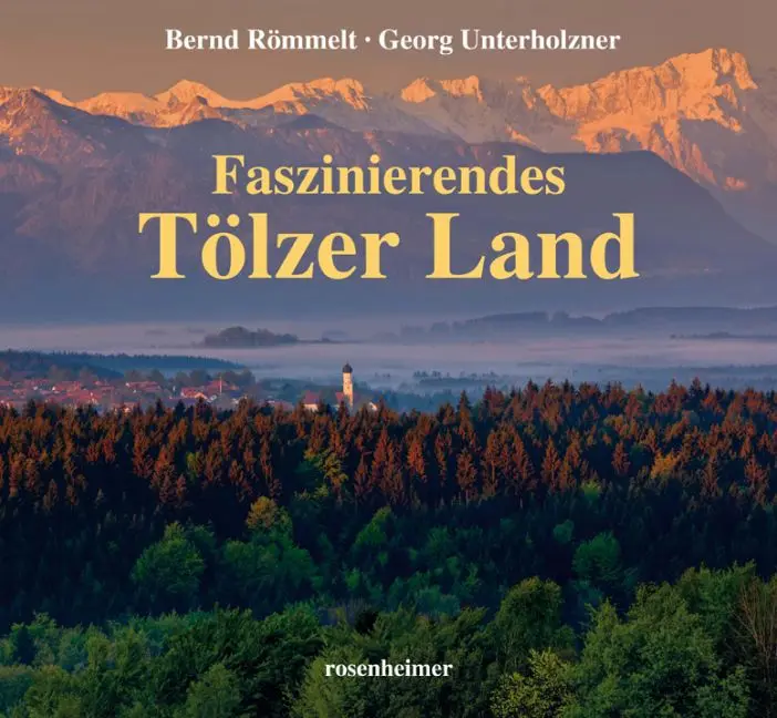 Cover: 9783475544200 | Faszinierendes Tölzer Land | Bernd Römmelt (u. a.) | Buch | 144 S.