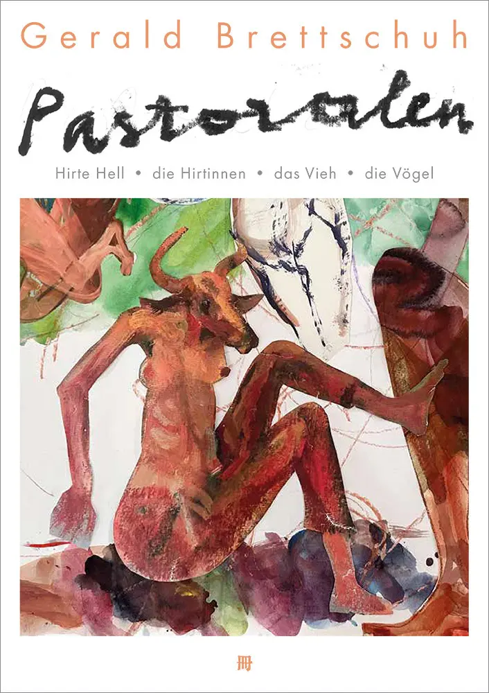 Cover: 9783991264200 | Gerald Brettschuh - Pastoralen | Greith Haus (u. a.) | Buch | Deutsch