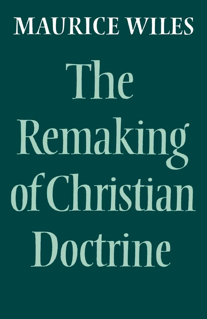 Cover: 9780334014300 | The Remaking of Christian Doctrine | Maurice Wiles | Taschenbuch