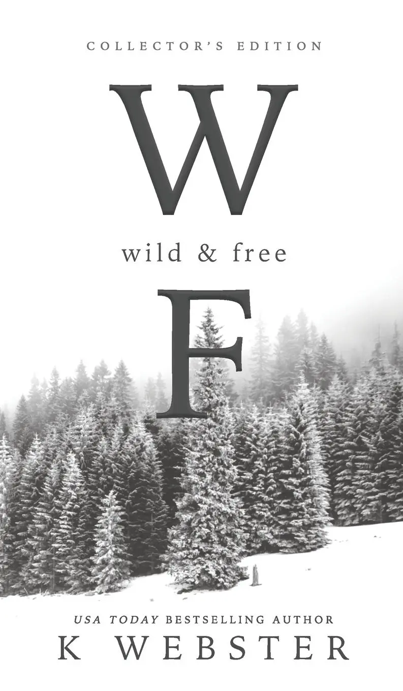 Cover: 9781737874300 | Wild &amp; Free | K. Webster | Buch | Gebunden | Englisch | 2021