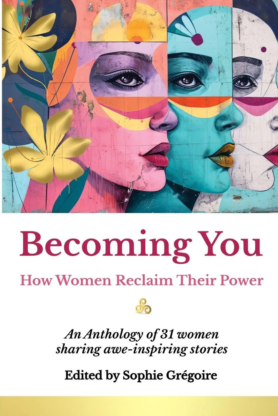 Cover: 9791098394300 | Becoming You | How Women Reclaim Their Power | Sophie Gregoire | Buch