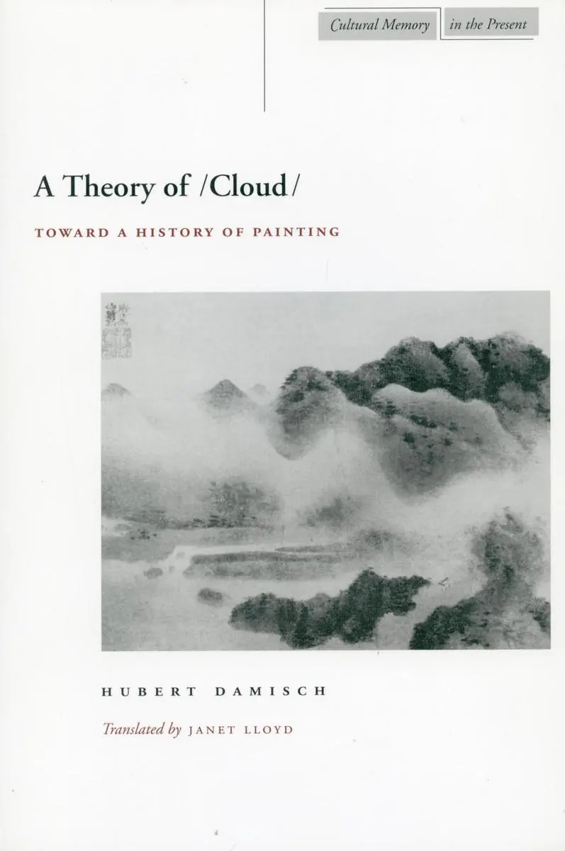 Cover: 9780804734400 | A Theory of /Cloud | Toward a History of Painting | Hubert Damisch