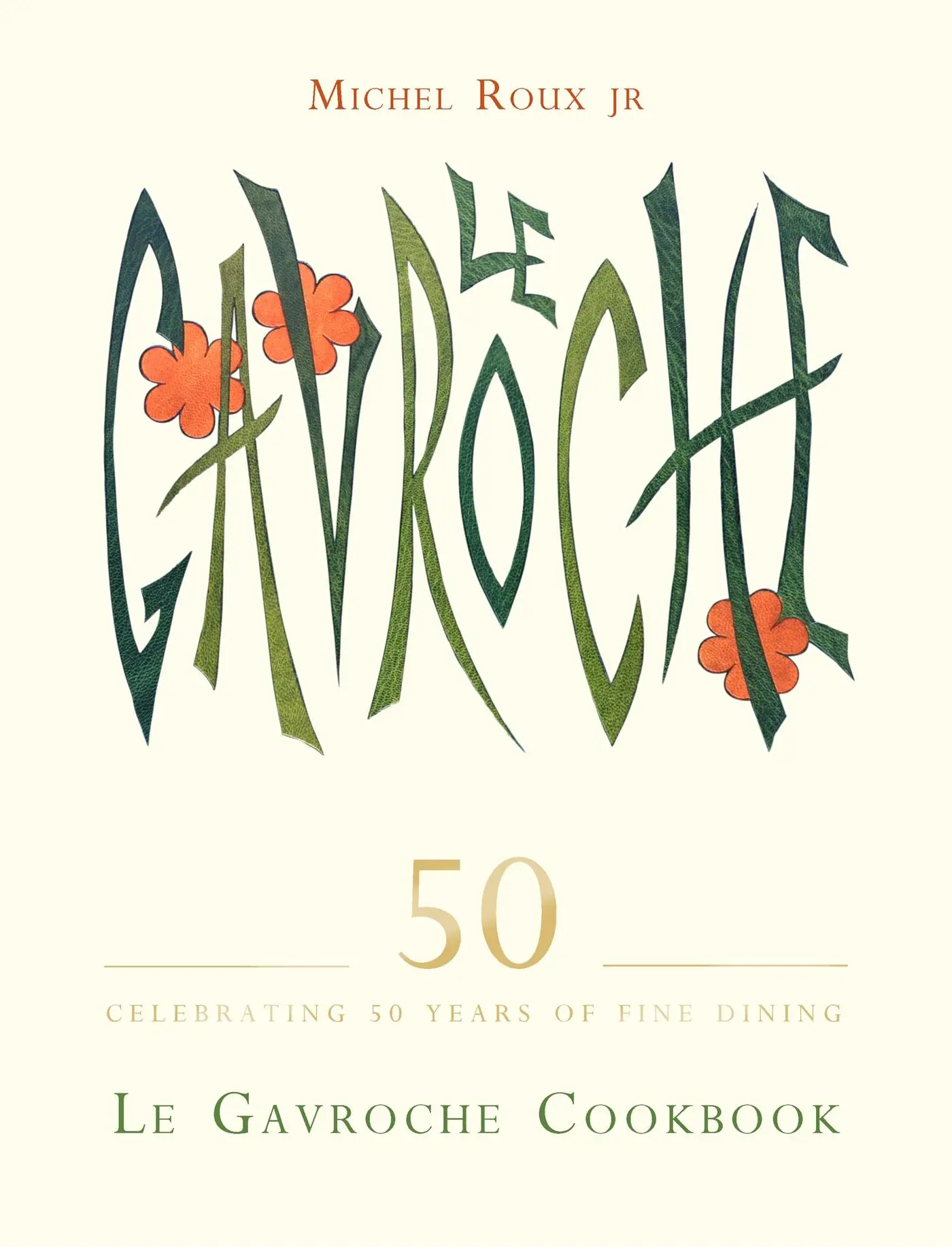 Cover: 9781409174400 | Le Gavroche Cookbook | Michel Roux Jr | Buch | Gebunden | Englisch