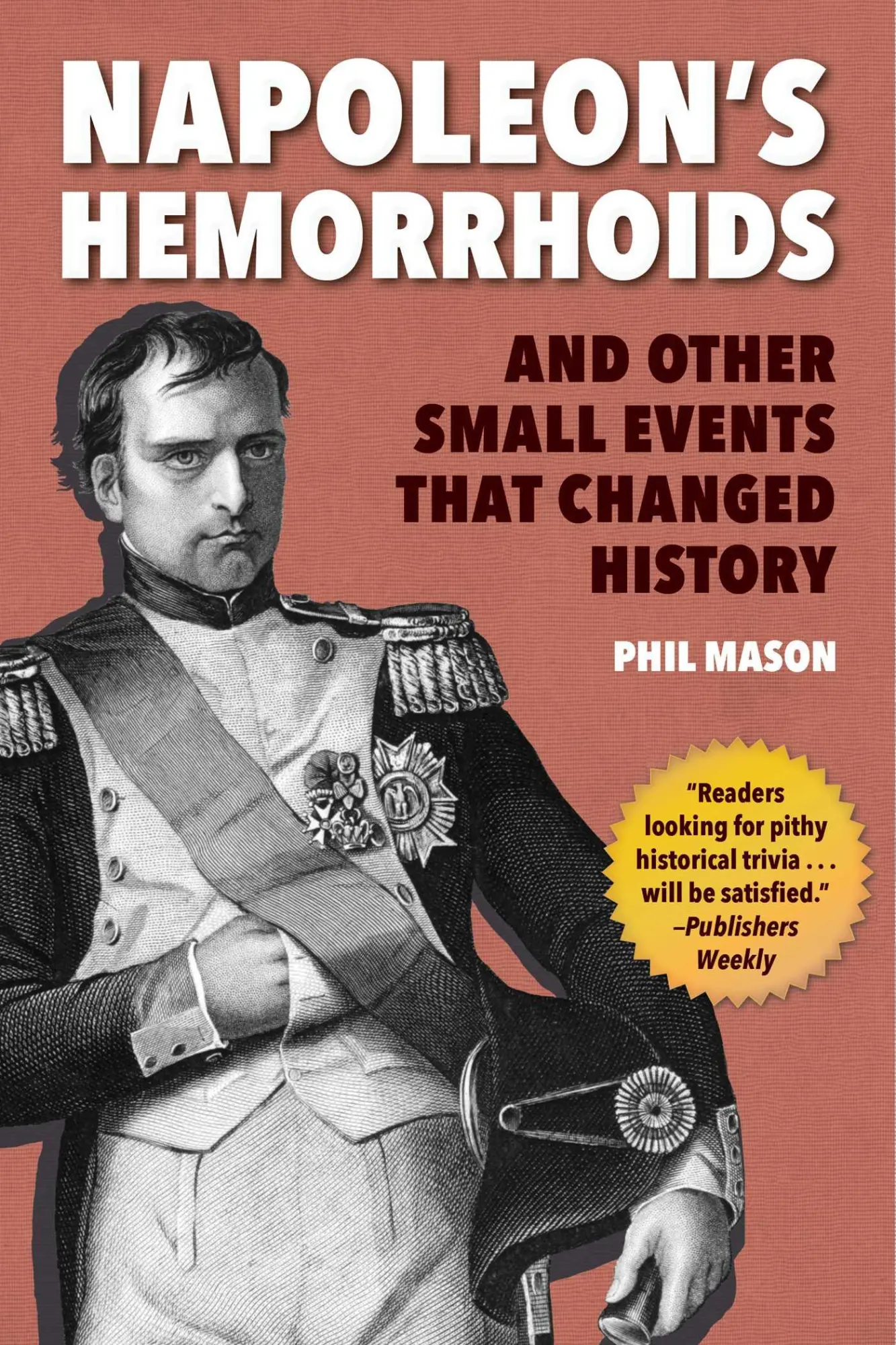 Cover: 9781510744400 | Napoleon's Hemorrhoids | And Other Small Events That Changed History