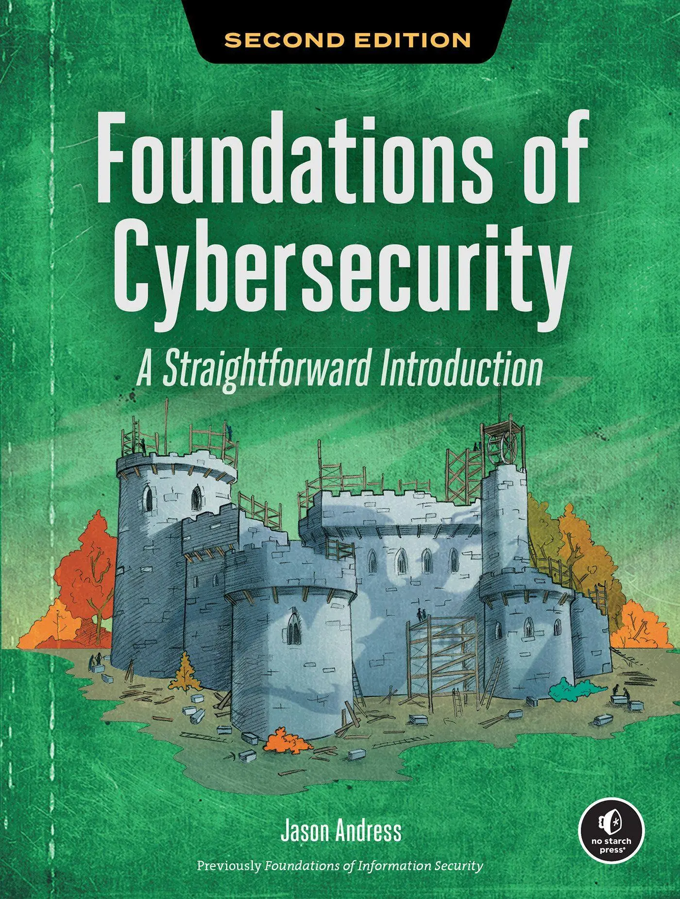 Cover: 9781718504400 | Foundations of Cybersecurity, 2nd Edition | Jason Andress | Buch