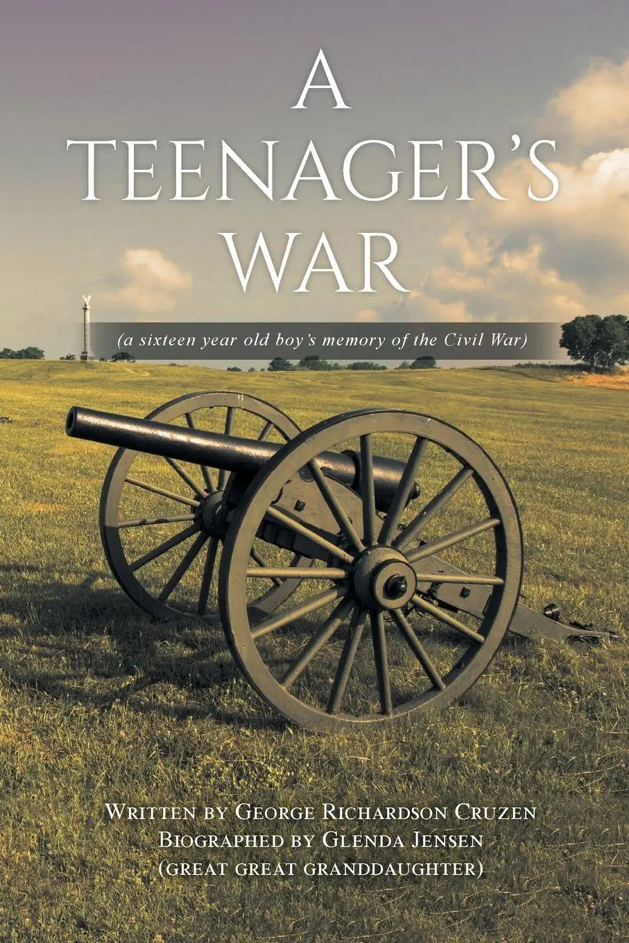 Cover: 9781998784400 | A Teenager's War | a sixteen year old boy's memory of the Civil War