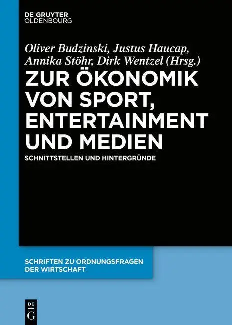 Cover: 9783110724400 | Zur Ökonomik von Sport, Entertainment und Medien | Budzinski (u. a.)