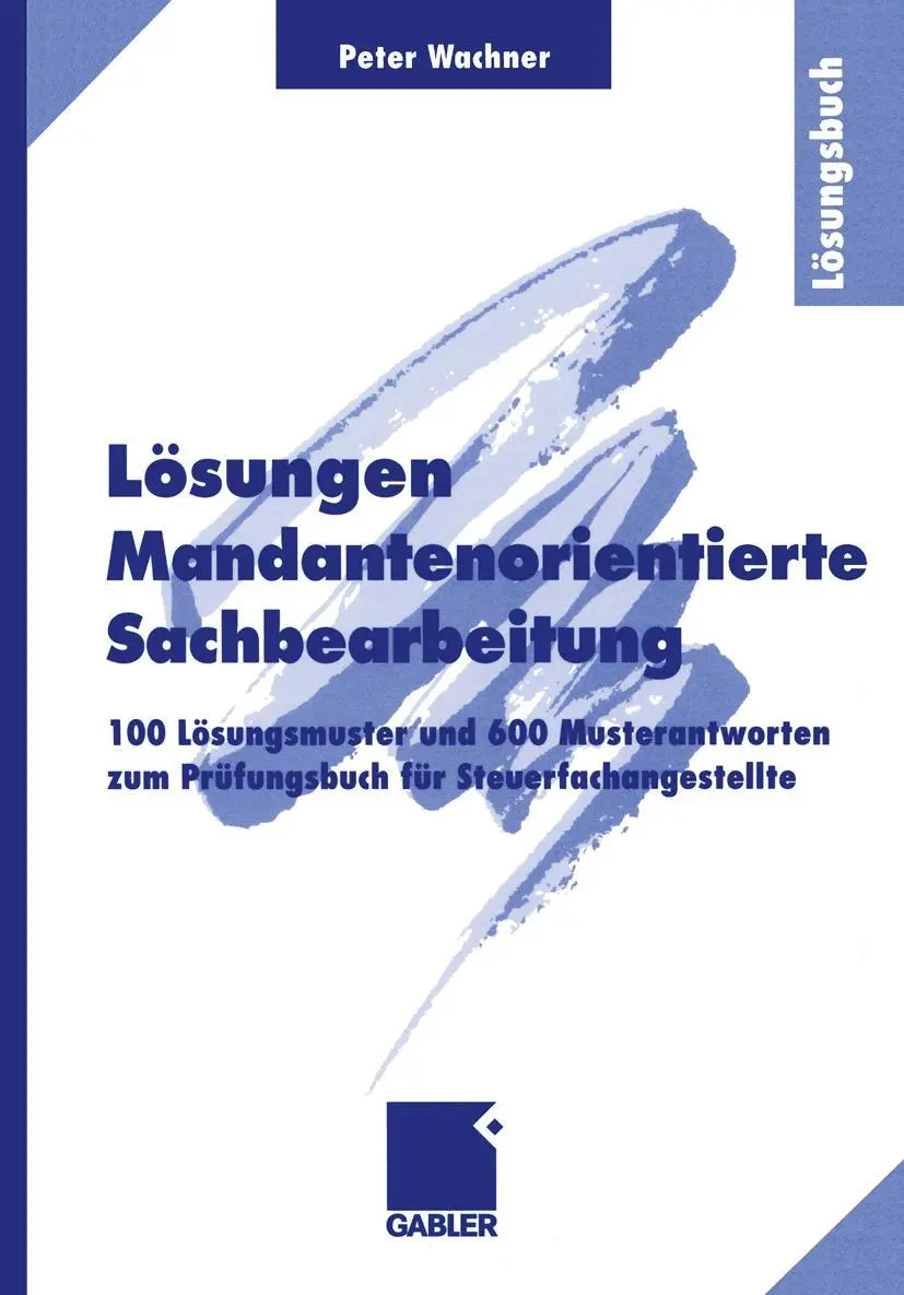 Cover: 9783409114400 | Lösungen Mandantenorientierte Sachbearbeitung | Peter Wachner | Buch