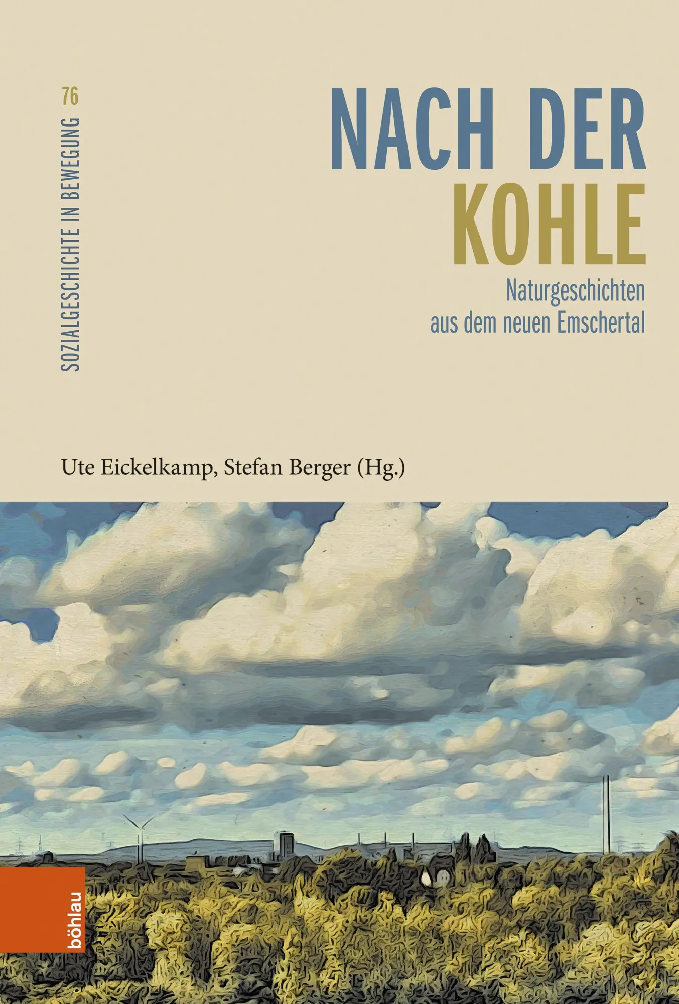 Cover: 9783412534400 | Nach der Kohle | Naturgeschichten aus dem neuen Emschertal | Buch