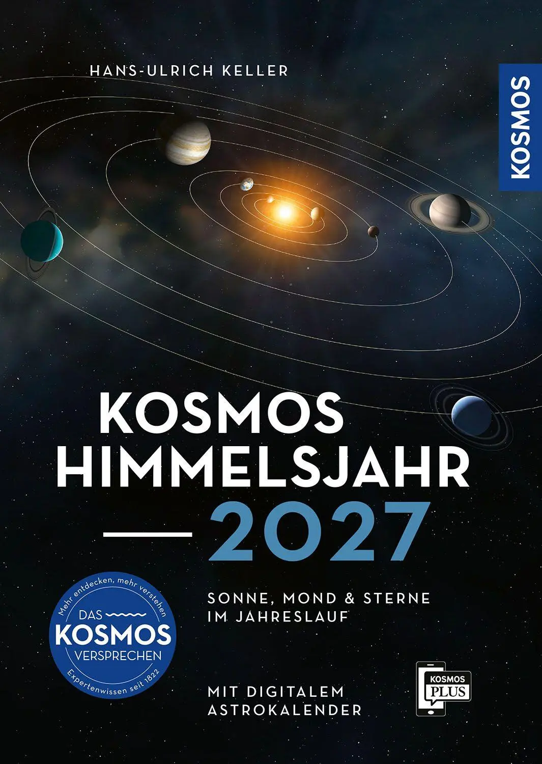 Cover: 9783440184400 | Kosmos Himmelsjahr 2027 | Hans-Ulrich Keller | Taschenbuch | 304 S.