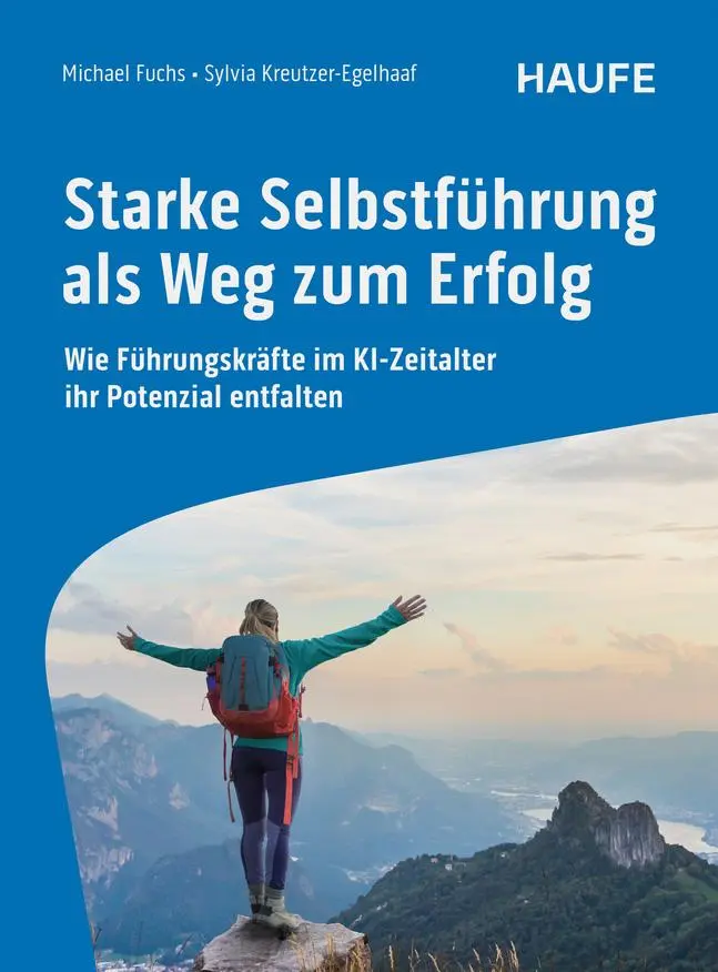 Cover: 9783648184400 | Starke Selbstführung als Weg zum Erfolg | Michael Fuchs (u. a.) | Buch