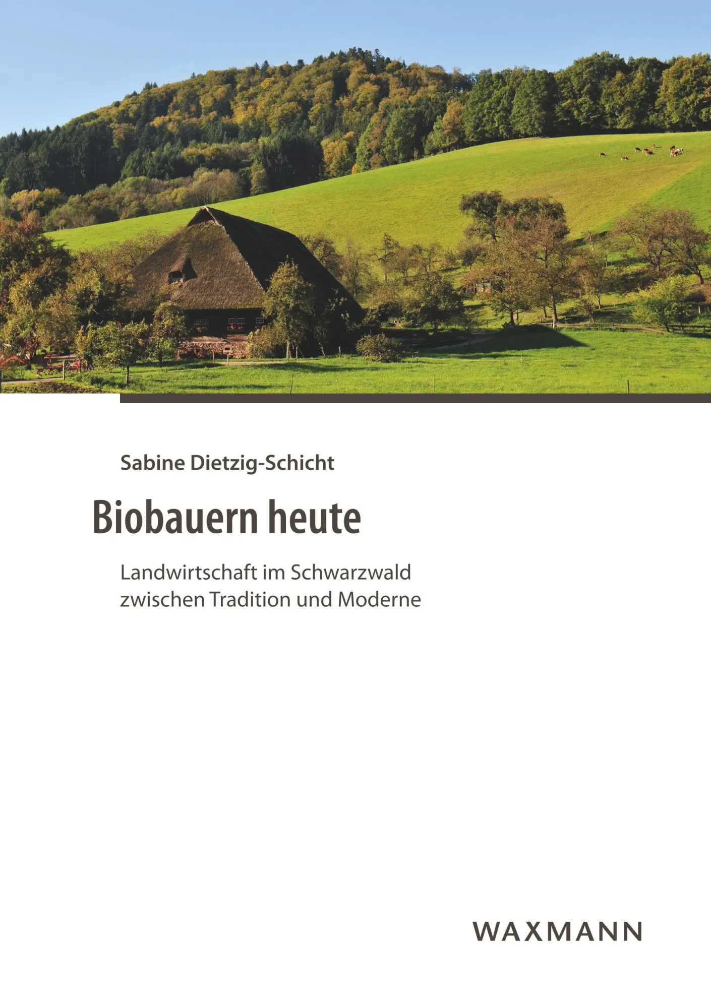 Cover: 9783830934400 | Biobauern heute | Sabine Dietzig-Schicht | Taschenbuch | 300 S. | 2018