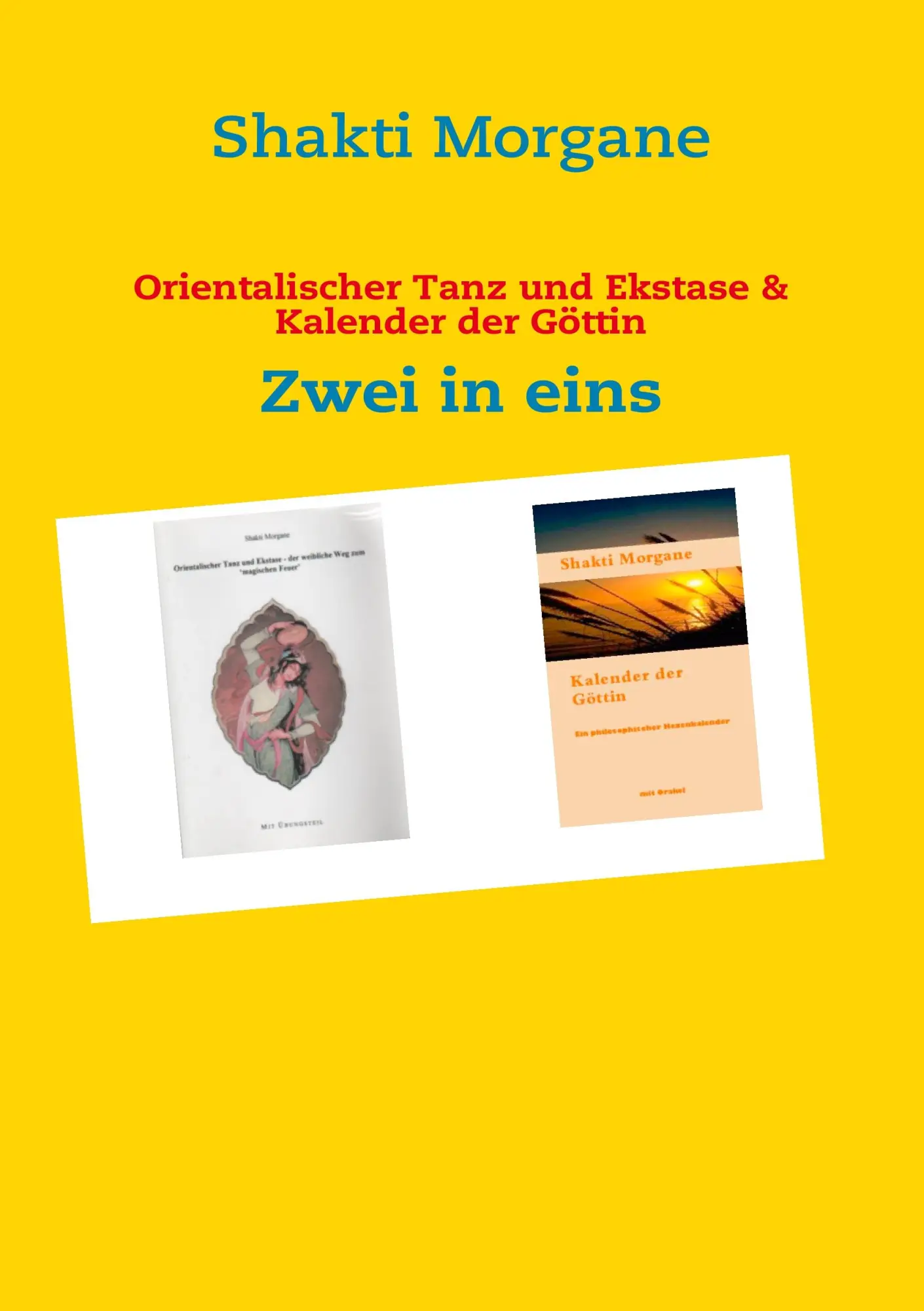 Cover: 9783842364400 | Orientalischer Tanz und Ekstase &amp; Kalender der Göttin | Zwei in eins