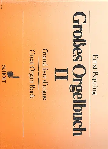 Cover: 9790001044400 | Grosses Orgelbuch 2 | Ernst Pepping | Buch | Schott Music