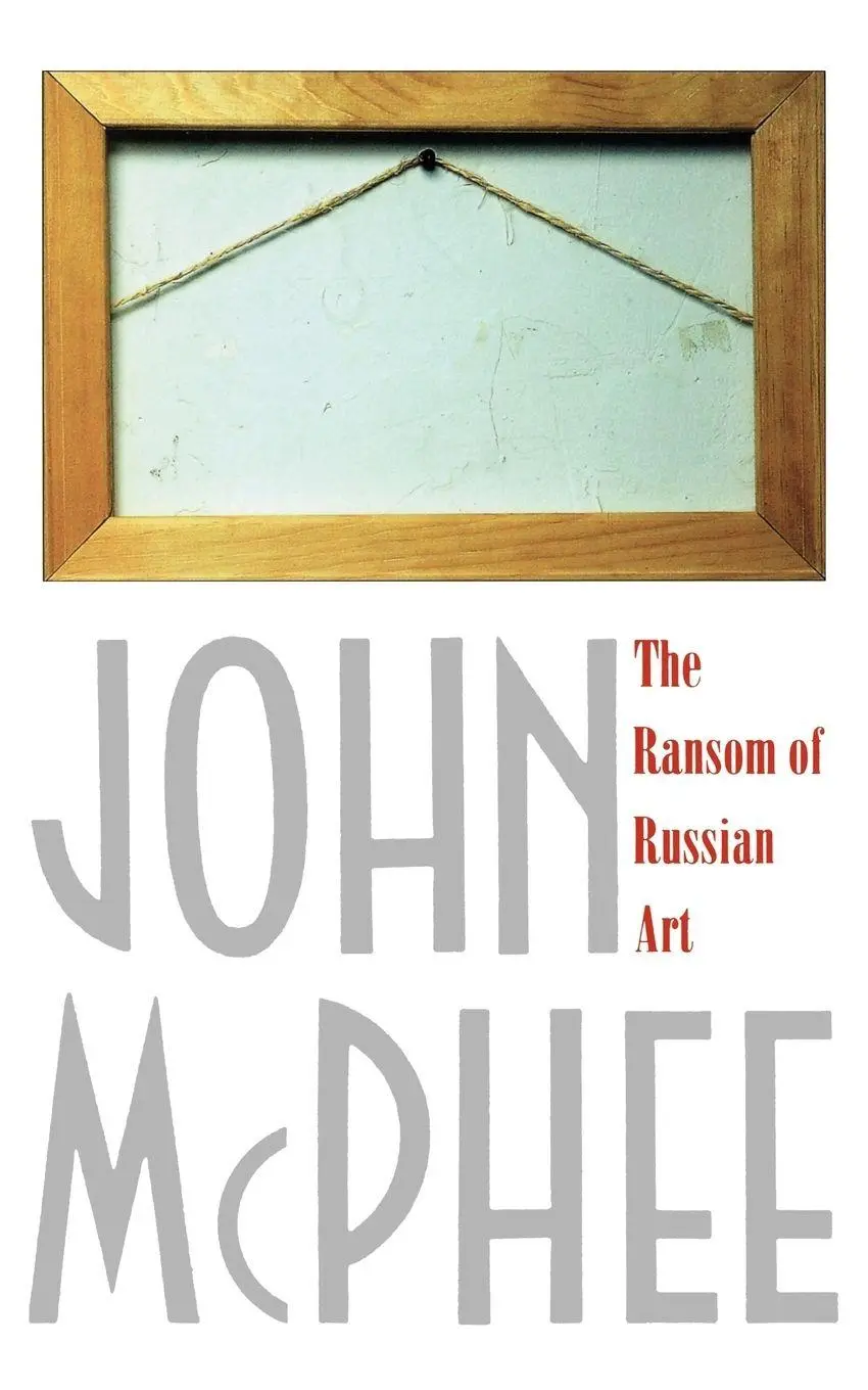 Cover: 9780374524500 | The Ransom of Russian Art | John Mcphee | Taschenbuch | Englisch