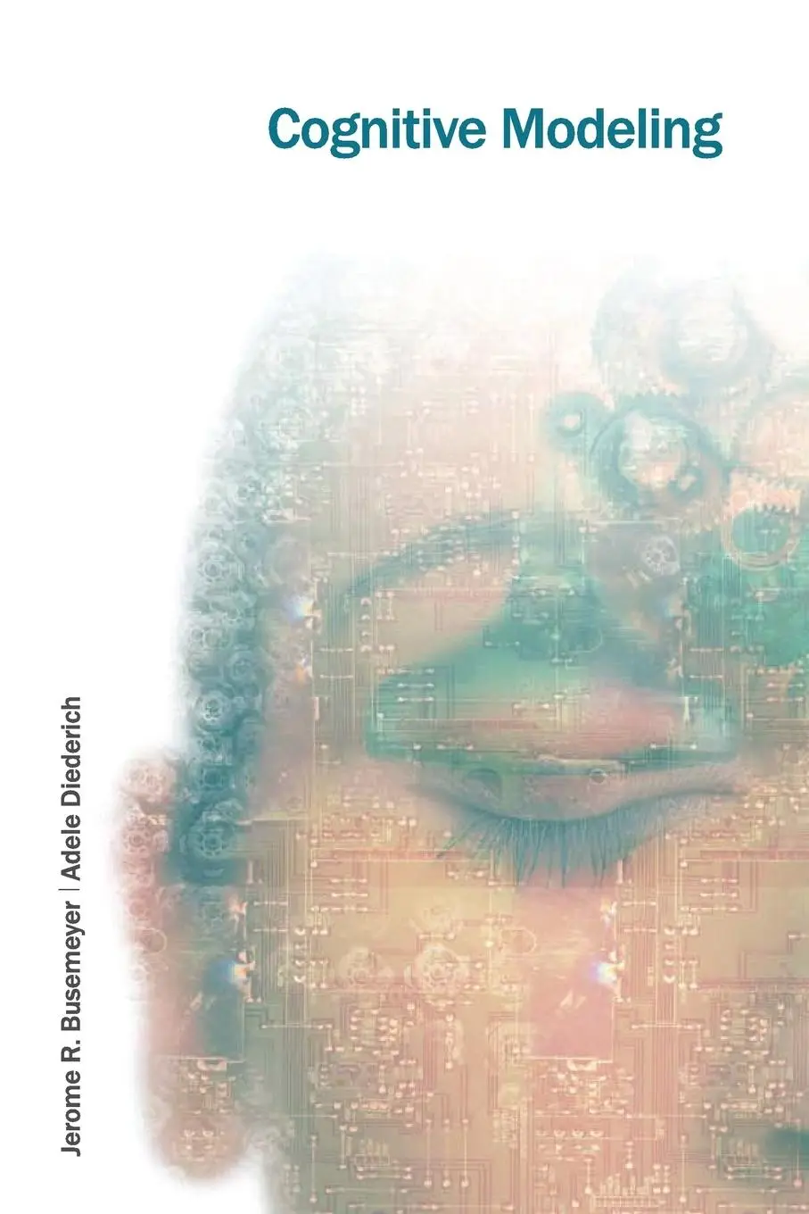 Cover: 9780761924500 | Cognitive Modeling | Jerome R. Busemeyer (u. a.) | Taschenbuch | 2009