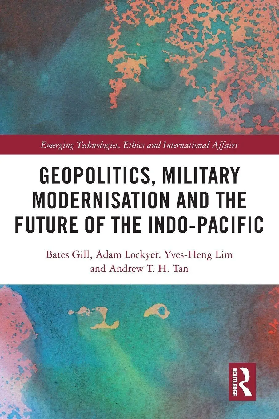 Cover: 9781032254500 | Geopolitics, Military Modernisation and the Future of the Indo-Pacific