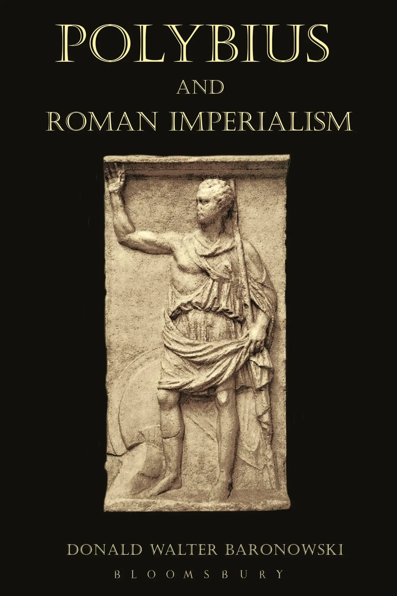 Cover: 9781472504500 | Polybius and Roman Imperialism | Donald Walter Baronowski | Buch