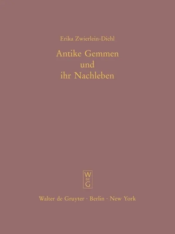 Cover: 9783110194500 | Antike Gemmen und ihr Nachleben | Erika Zwierlein-Diehl | Buch | XV