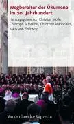 Cover: 9783525554500 | Wegbereiter der Ökumene im 20. Jahrhundert | . Hg.Möller u.a. fr.Prs.
