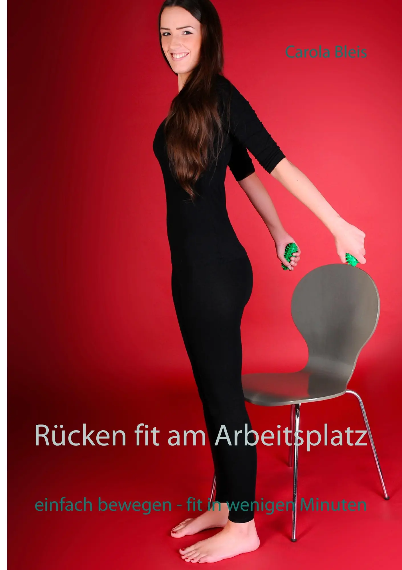 Cover: 9783734754500 | Rücken fit am Arbeitsplatz | einfach bewegen - fit in wenigen Minuten
