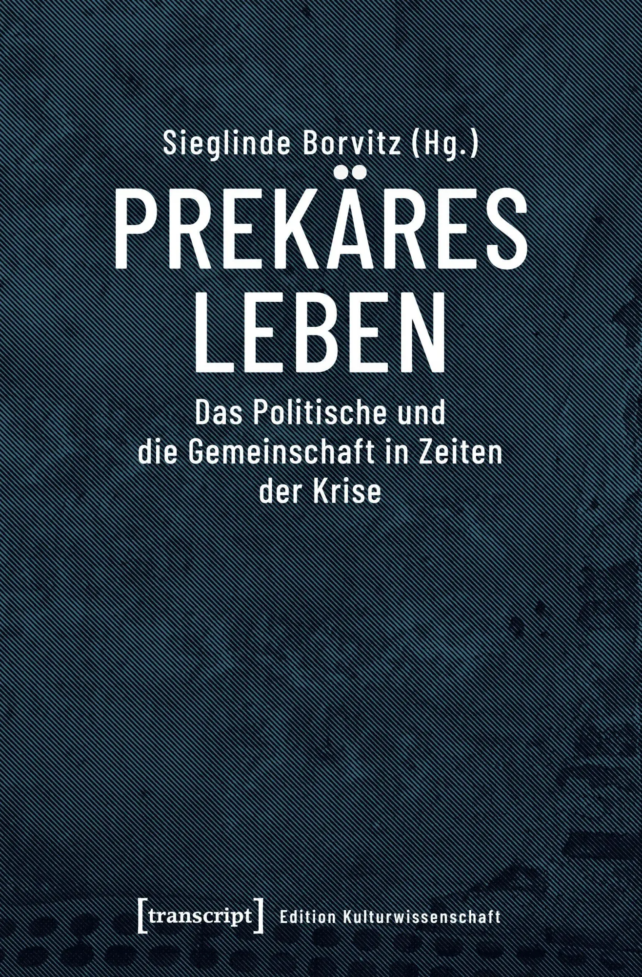 Prekäres Leben