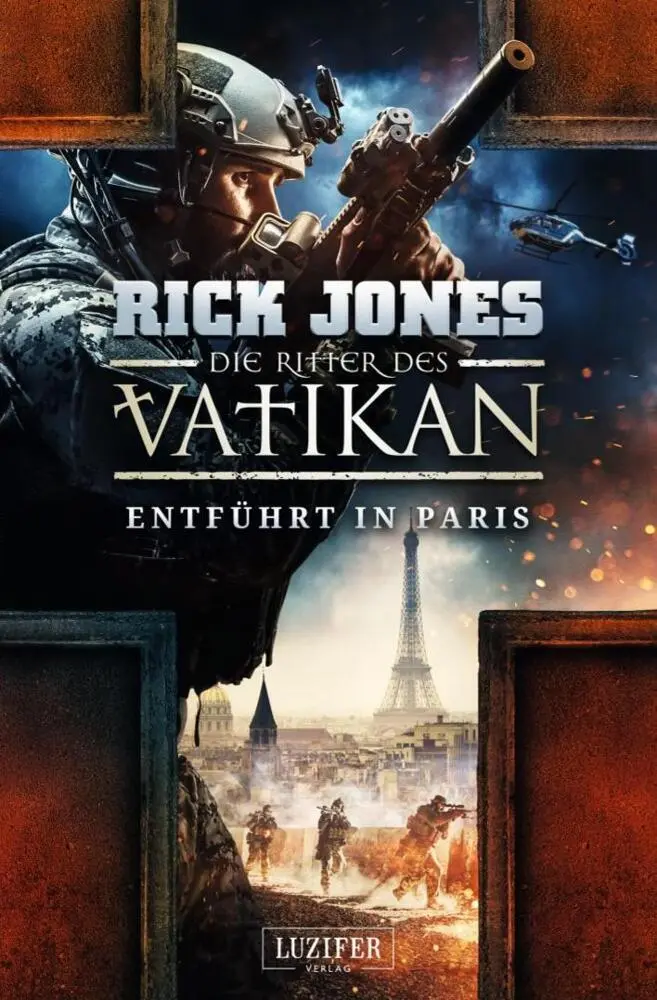 Cover: 9783958354500 | Die Ritter des Vatikan - Entführt in Paris | Thriller | Rick Jones