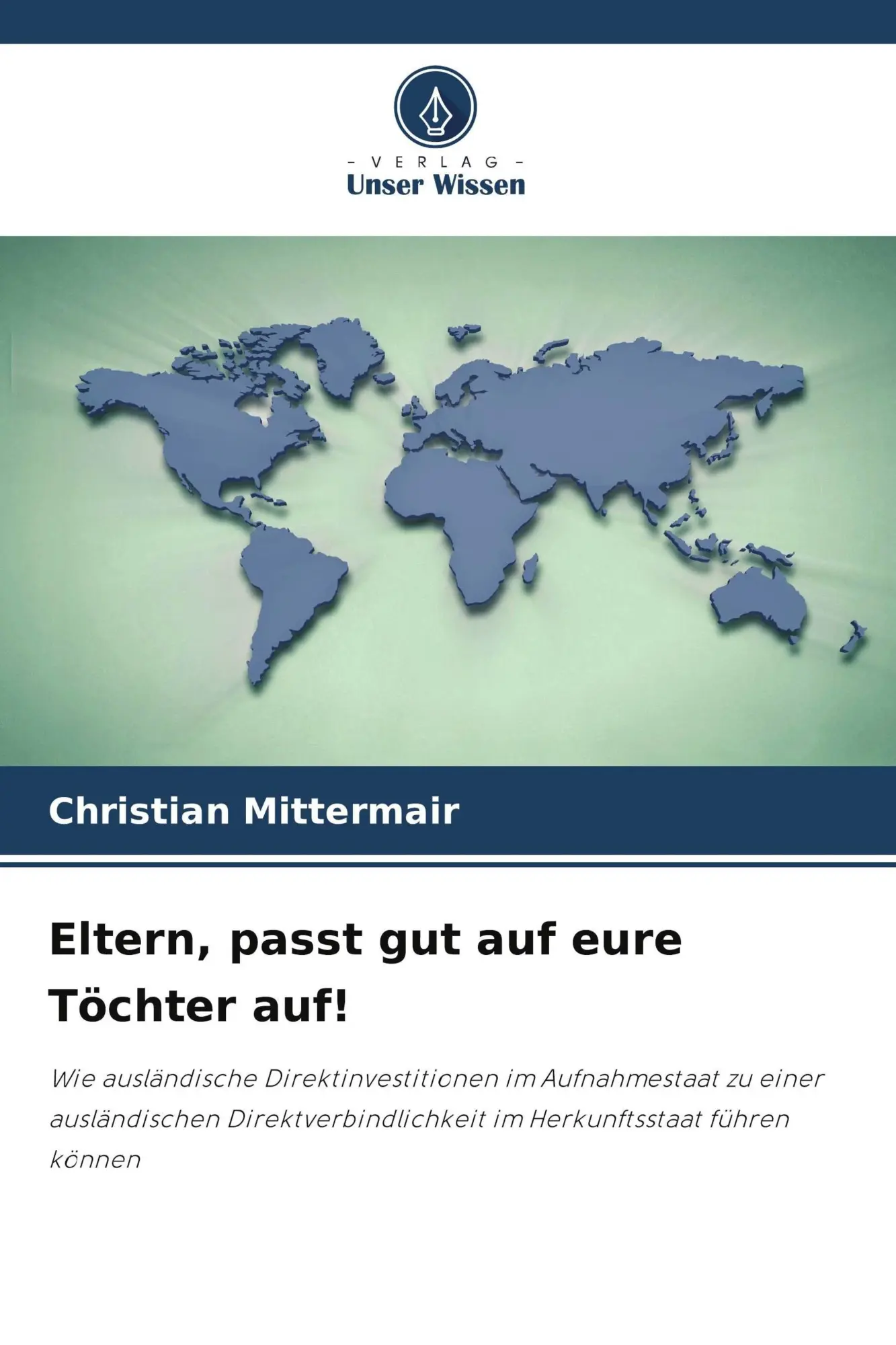 Cover: 9786209754500 | Eltern, passt gut auf eure Töchter auf! | Christian Mittermair | Buch