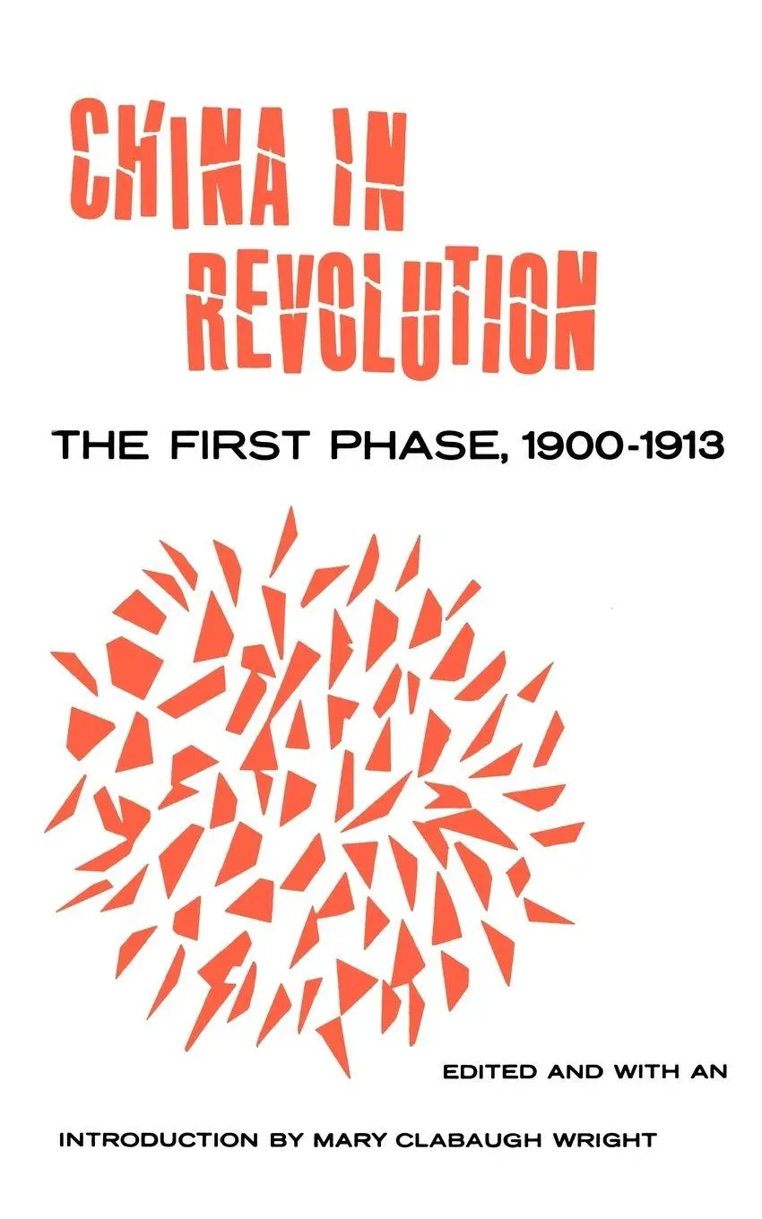 Cover: 9780300014600 | China in Revolution | The First Phase, 1900-1913 | Wright | Buch