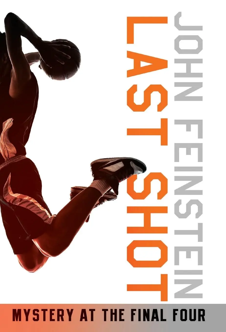 Cover: 9780553494600 | Last Shot | Mystery at the Final Four (The Sports Beat, 1) | Feinstein