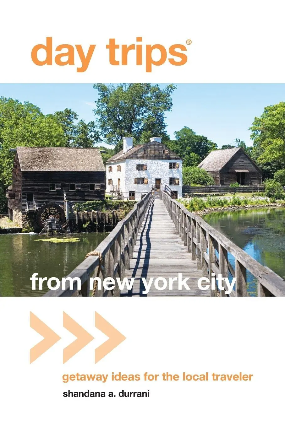 Cover: 9780762764600 | Day Trips® from New York City | Getaway Ideas For The Local Traveler