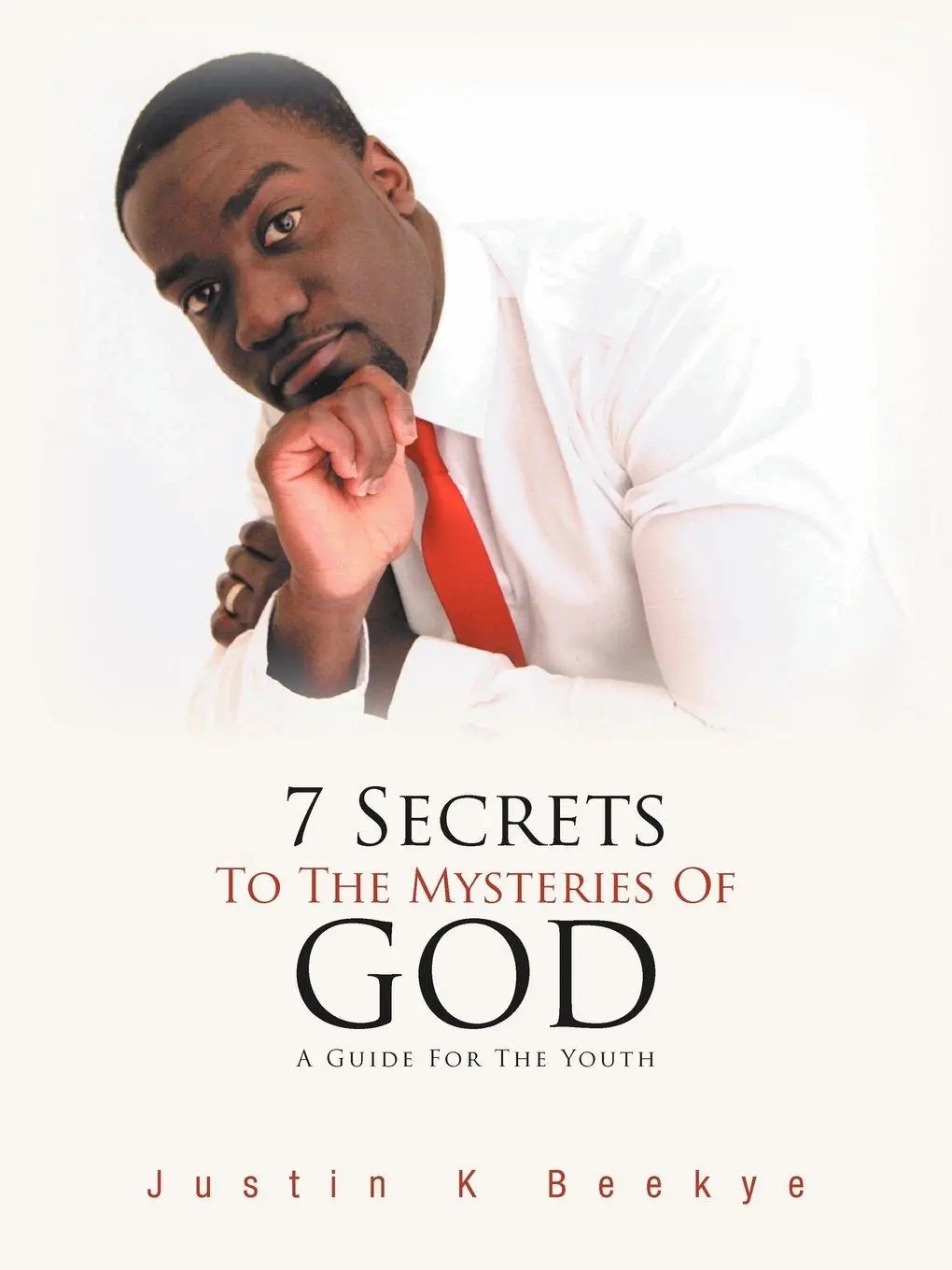 Cover: 9781467884600 | 7 Secrets to the Mysteries of God | A Guide for the Youth | Beekye