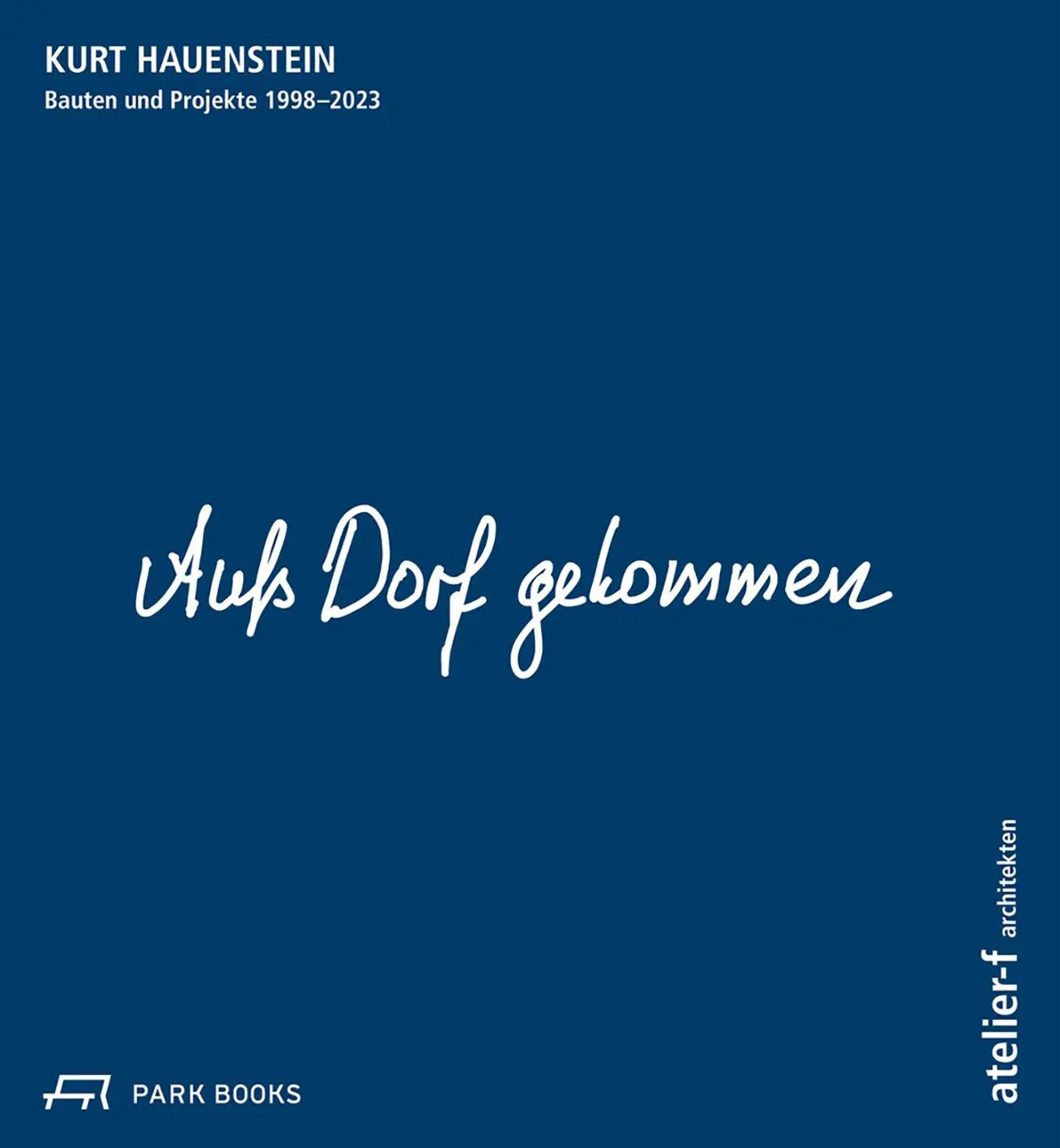 Cover: 9783038604600 | Aufs Dorf gekommen | Kurt Hauenstein | Buch | 256 S. | Deutsch | 2025