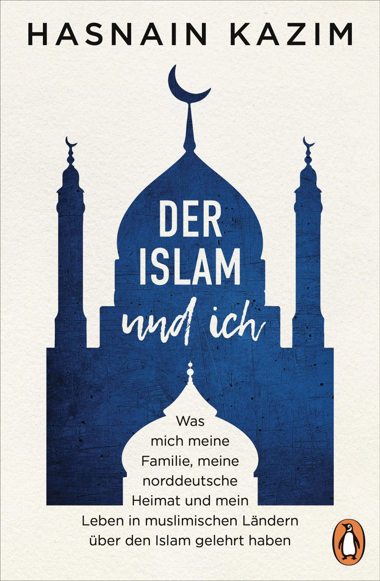 Cover: 9783328604600 | Der Islam und ich | Hasnain Kazim | Buch | 128 S. | Deutsch | 2026