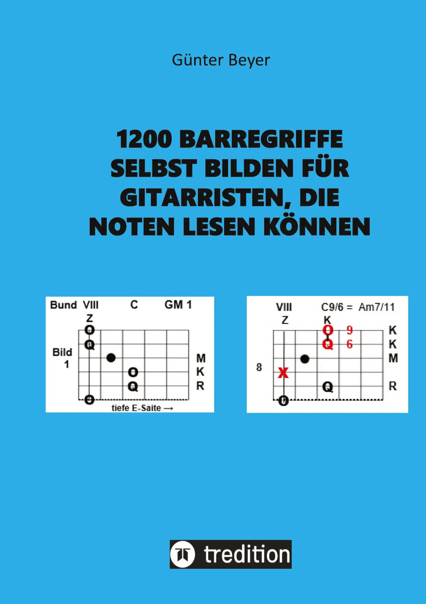 Cover: 9783347964600 | 1200 Barrégriffe selbst bilden für Gitarristen, die Noten lesen können