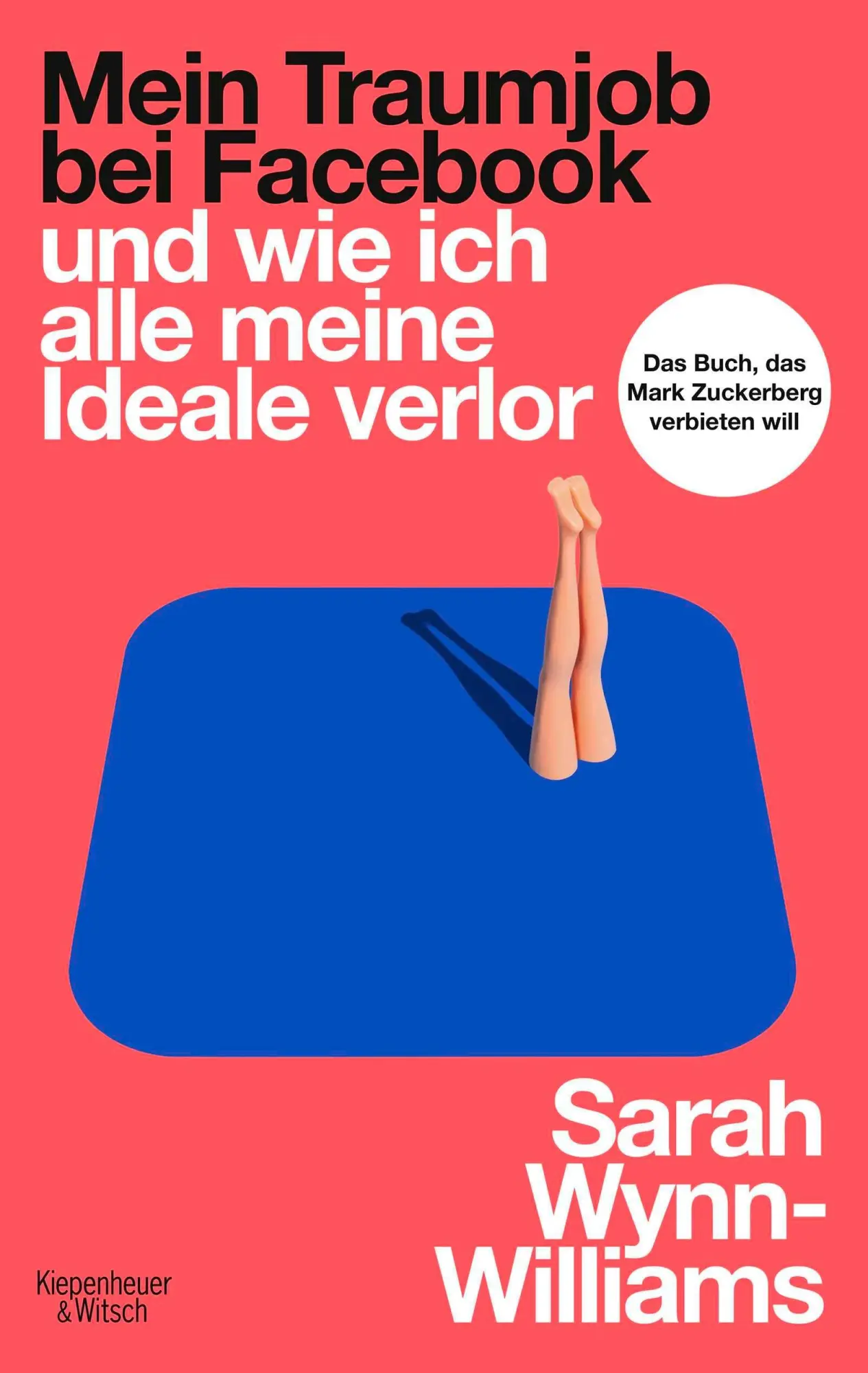 Cover: 9783462014600 | Mein Traumjob bei Facebook und wie ich alle meine Ideale verlor | Buch