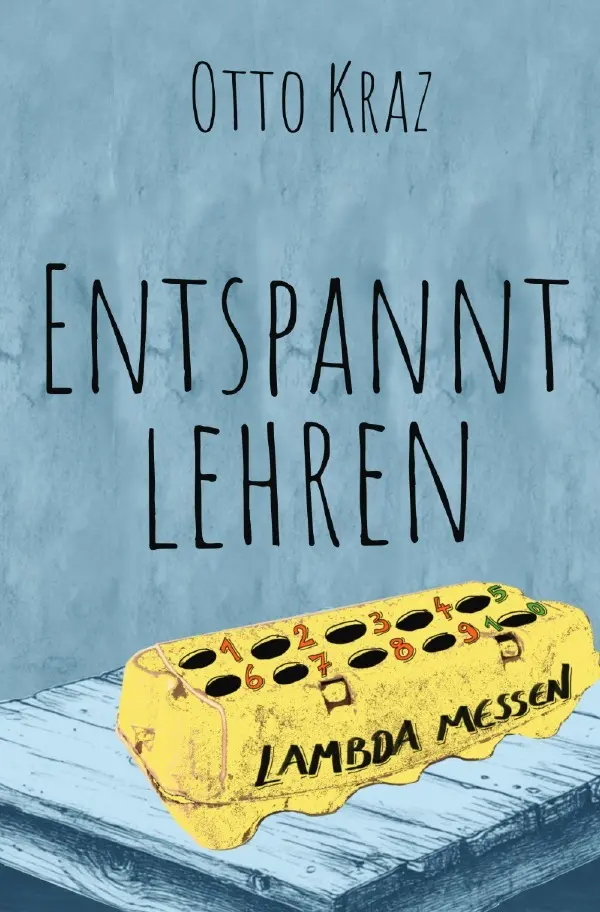 Cover: 9783565074600 | Entspannt lehren | Das Effectarium. DE | Otto Kraz | Taschenbuch