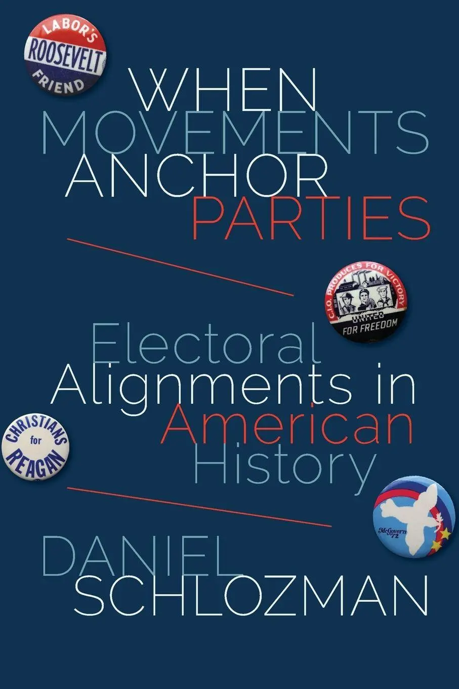 Cover: 9780691164700 | When Movements Anchor Parties | Daniel Schlozman | Taschenbuch | 2015