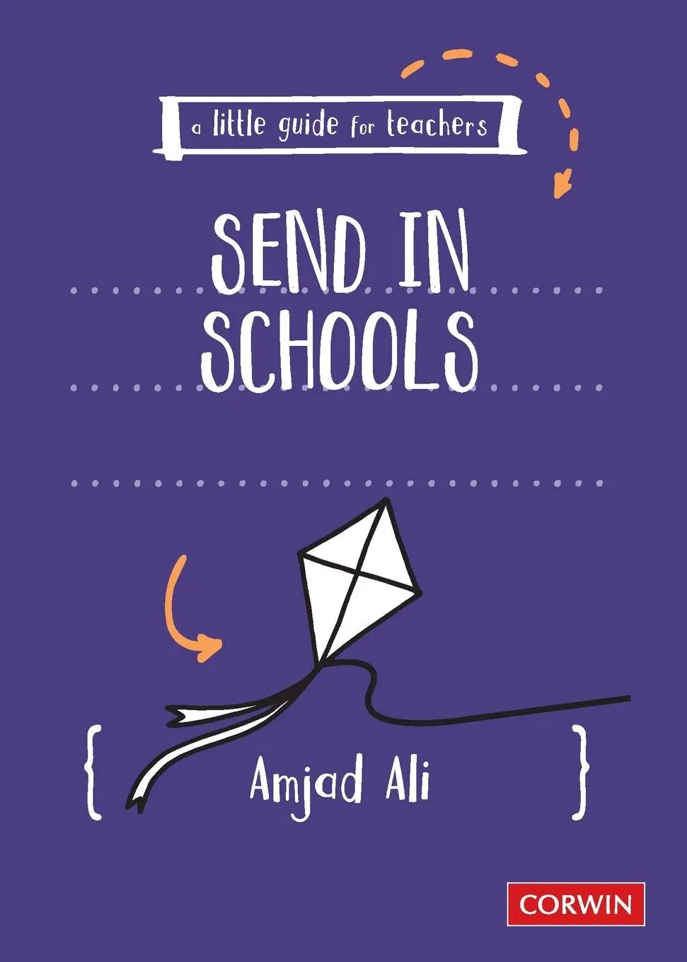 Cover: 9781529624700 | A Little Guide for Teachers | SEND in Schools | Amjad Ali | Buch