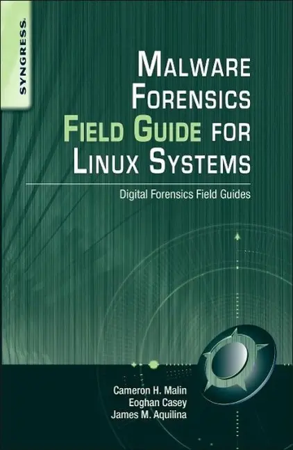 Cover: 9781597494700 | Malware Forensics Field Guide for Linux Systems | Malin (u. a.) | Buch