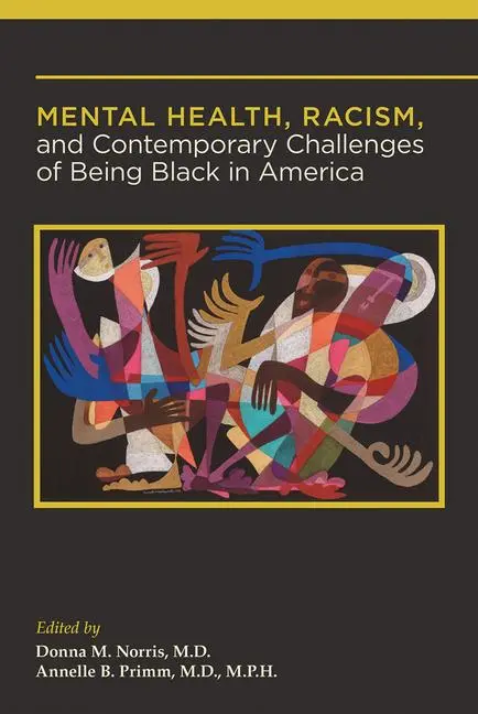 Cover: 9781615374700 | Mental Health, Racism, and Contemporary Challenges of Being Black...