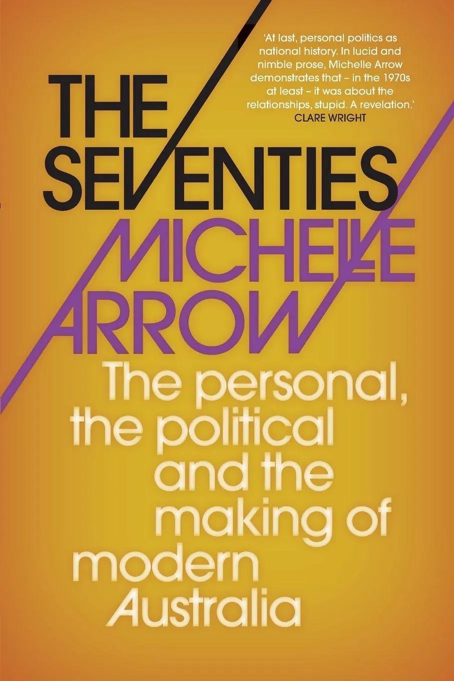 Cover: 9781742234700 | The Seventies | Michelle Arrow | Taschenbuch | Englisch | 2019